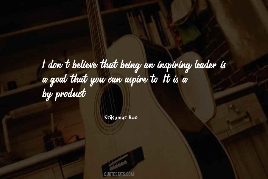 Quotes About Being A Leader #934092