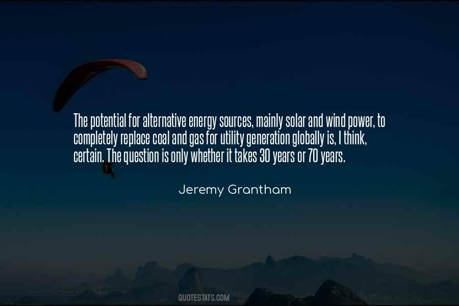 Quotes About Alternative Sources Of Energy #1453148