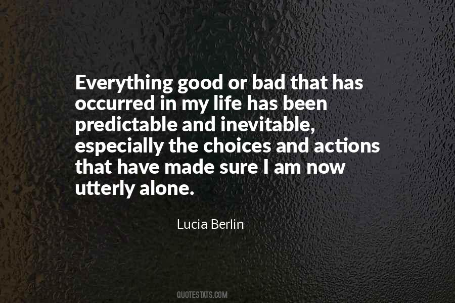 Quotes About Good And Bad Choices #1150925