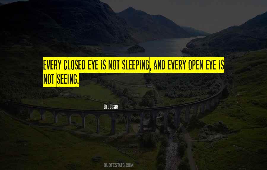 Quotes About Not Seeing #1288362