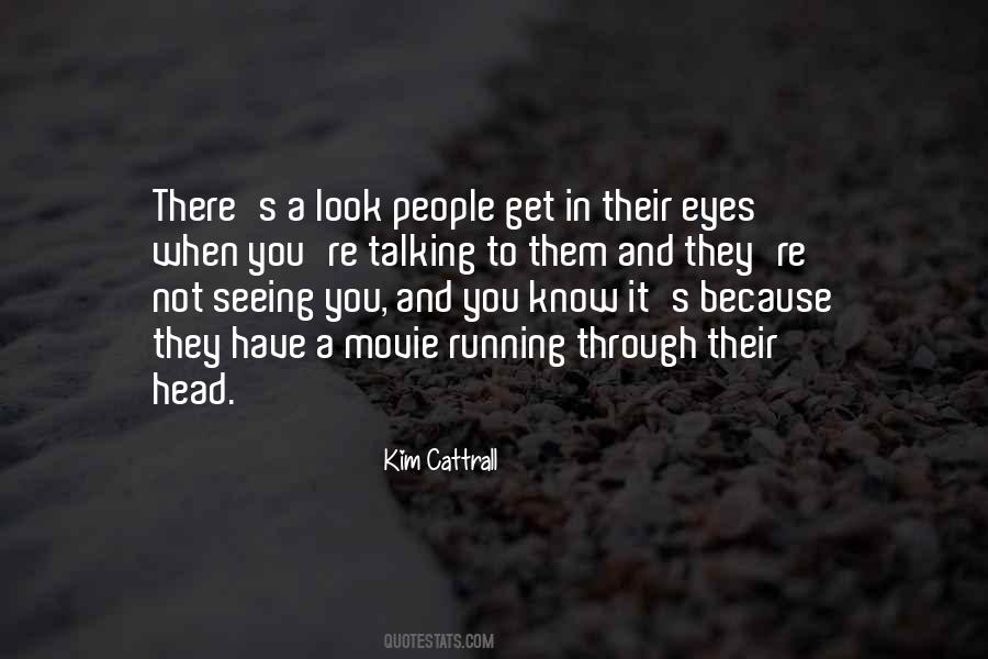 Quotes About Not Seeing #1627715