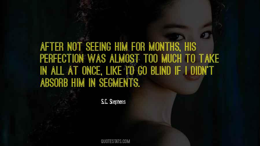 Quotes About Not Seeing #1636078