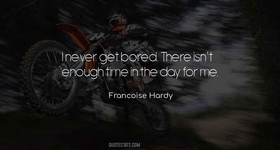 Quotes About Not Enough Time In The Day #403376