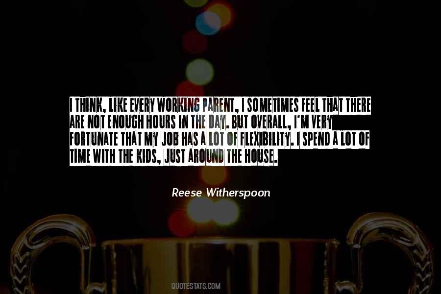 Quotes About Not Enough Time In The Day #509752