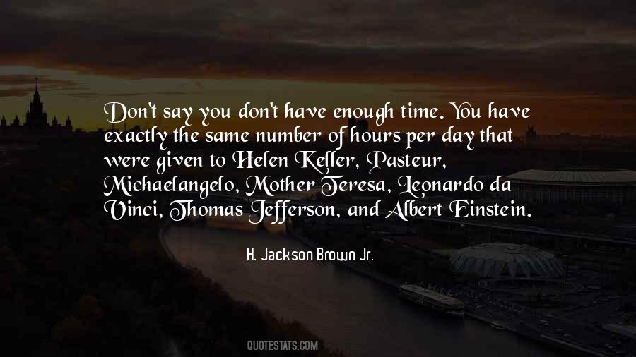 Quotes About Not Enough Time In The Day #963180