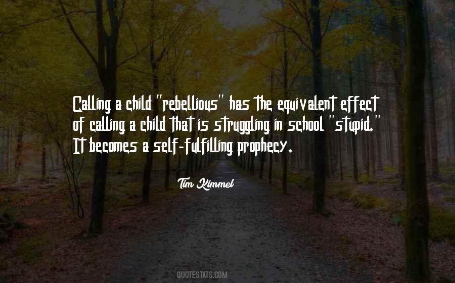 Quotes About Rebellious Child #1812781