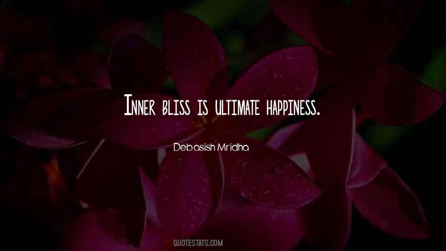 Quotes About Ultimate Happiness #1694623