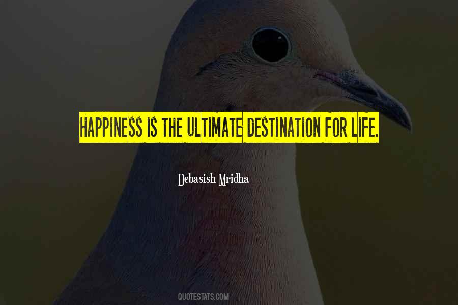 Quotes About Ultimate Happiness #275876