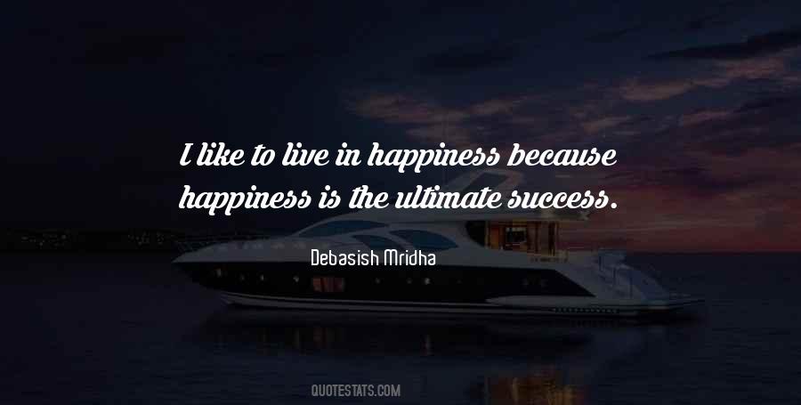 Quotes About Ultimate Happiness #487289