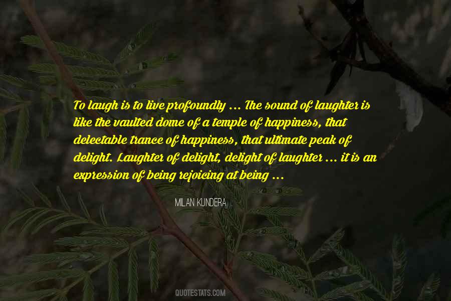Quotes About Ultimate Happiness #668