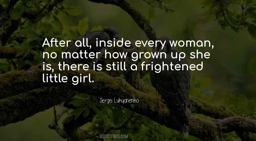 Quotes About Grown Up Woman #1312322