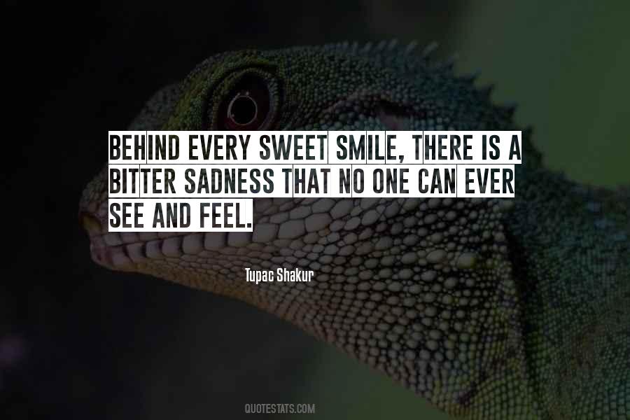 Quotes About Behind Your Smile #861656