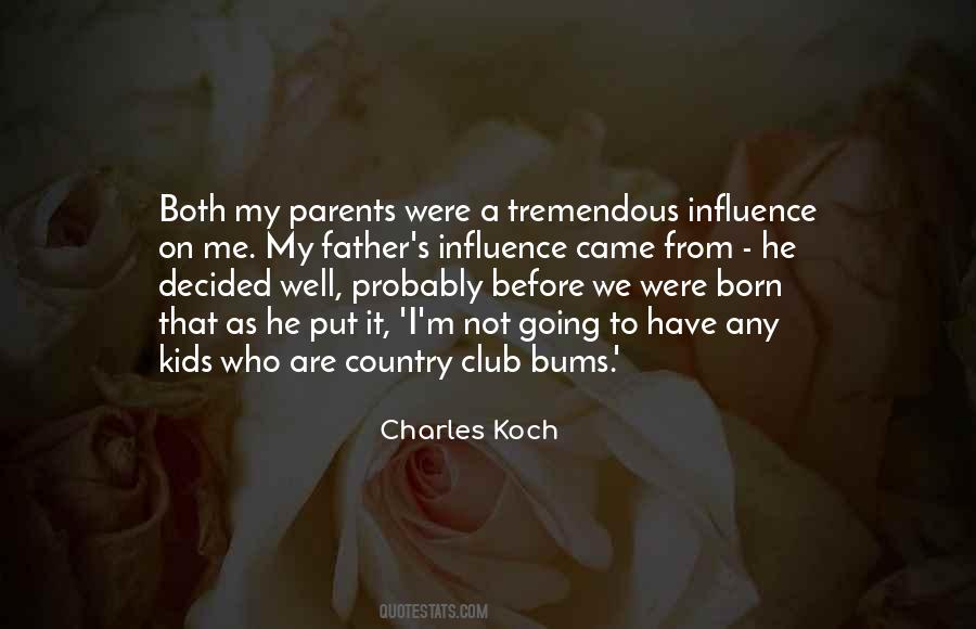Quotes About Parents Influence #1577811