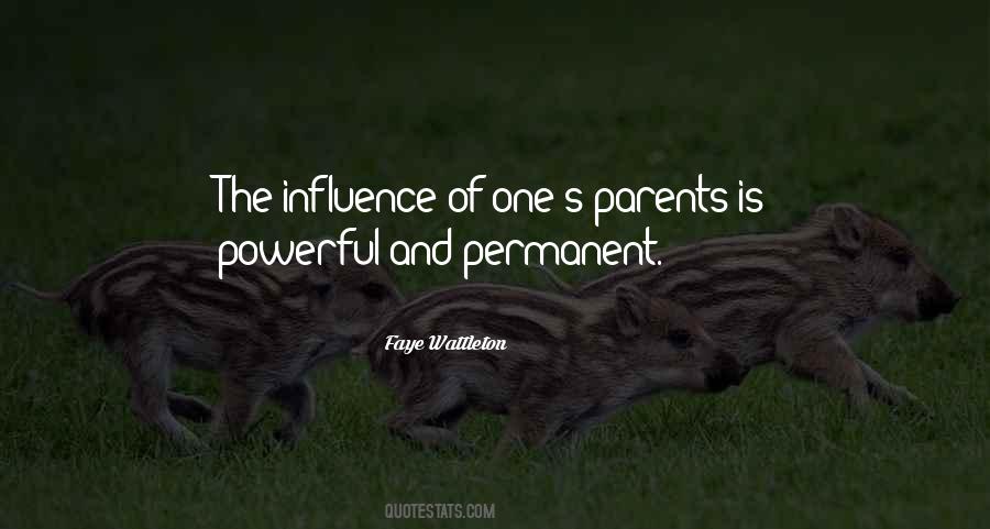 Quotes About Parents Influence #655391