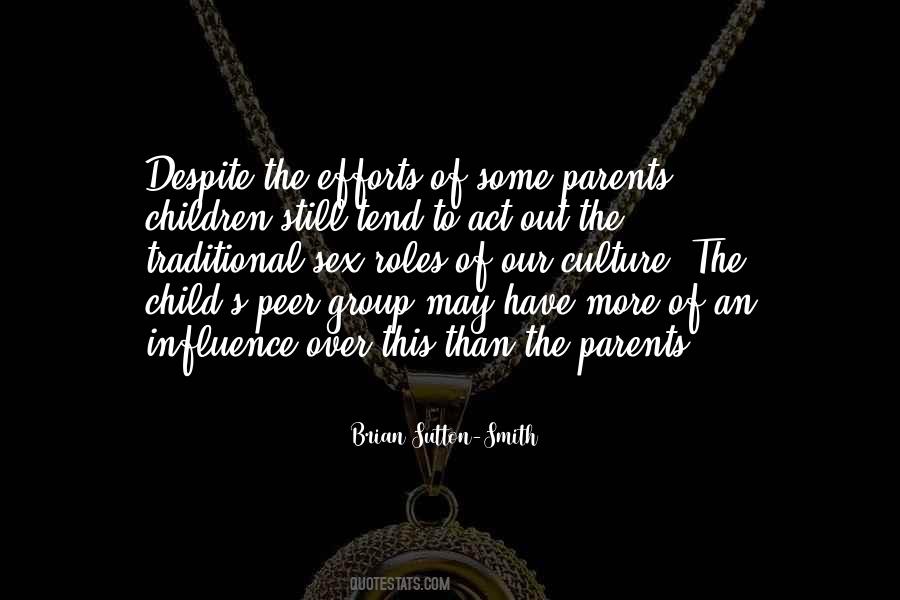 Quotes About Parents Influence #700377