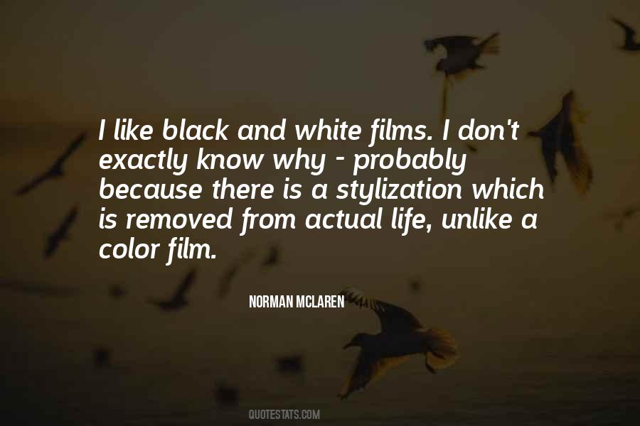 Quotes About Black And White Films #1183625