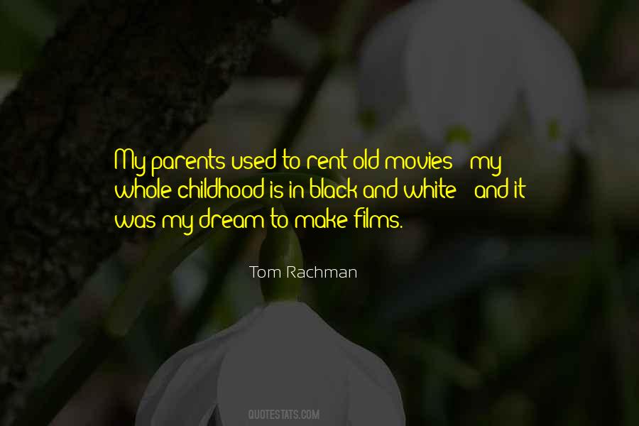 Quotes About Black And White Films #1522818