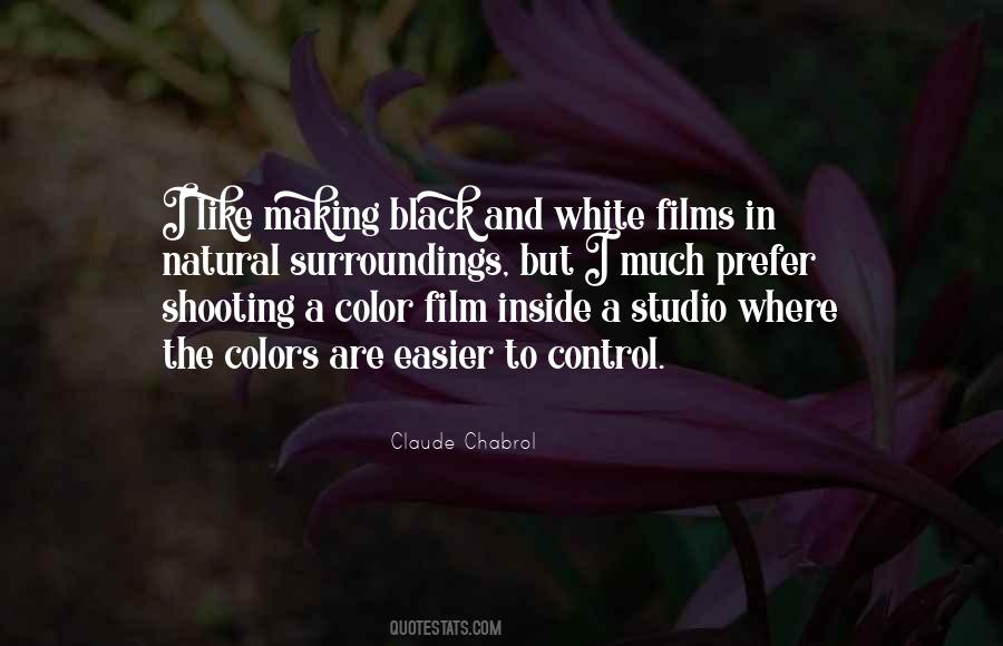 Quotes About Black And White Films #166623