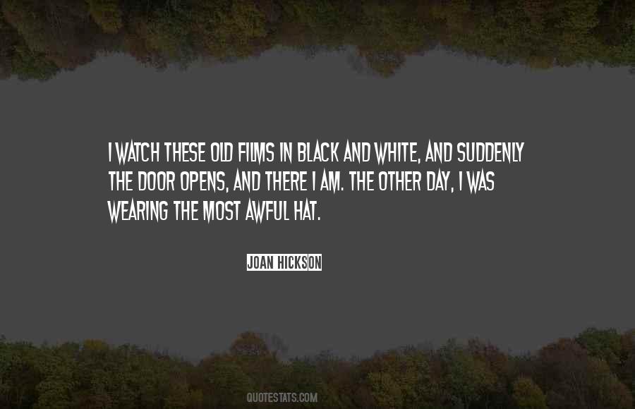 Quotes About Black And White Films #971159