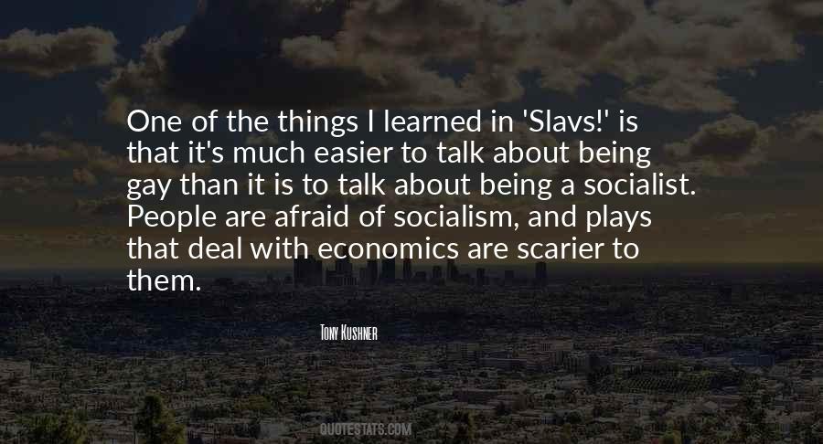 Quotes About Being A Socialist #676143