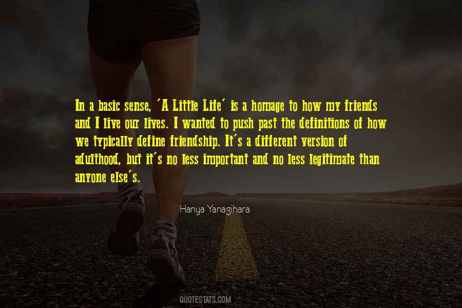 Quotes About Life And How To Live It #604388