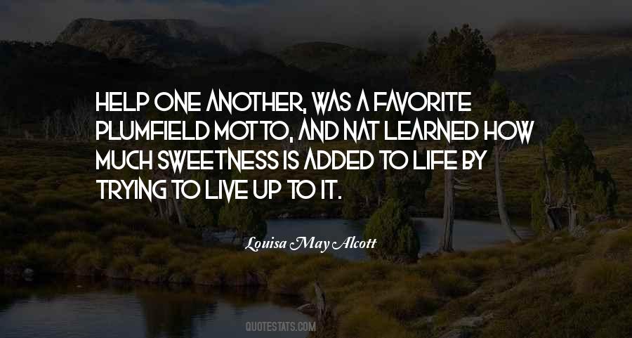 Quotes About Life And How To Live It #725465