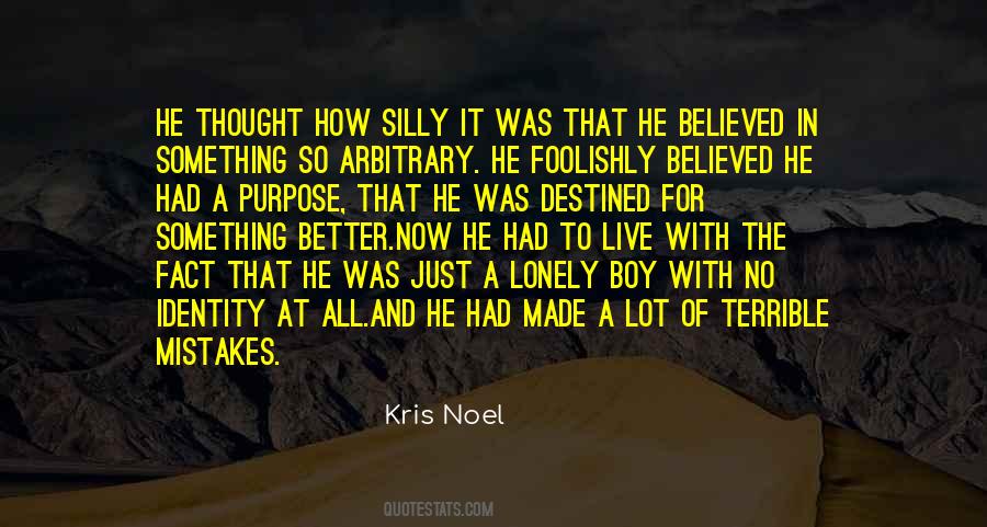 Quotes About Life And How To Live It #734406