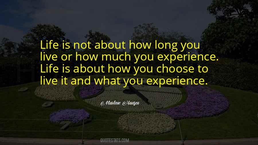 Quotes About Life And How To Live It #778992