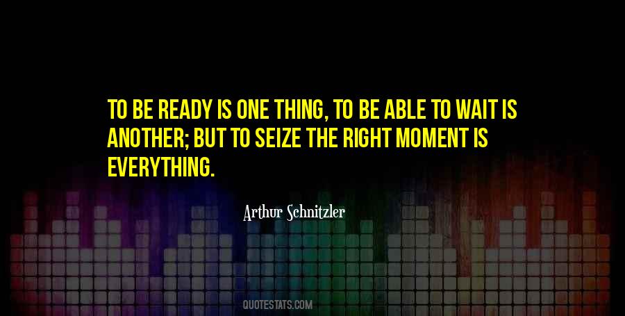 Quotes About Seize The Moment #1705740