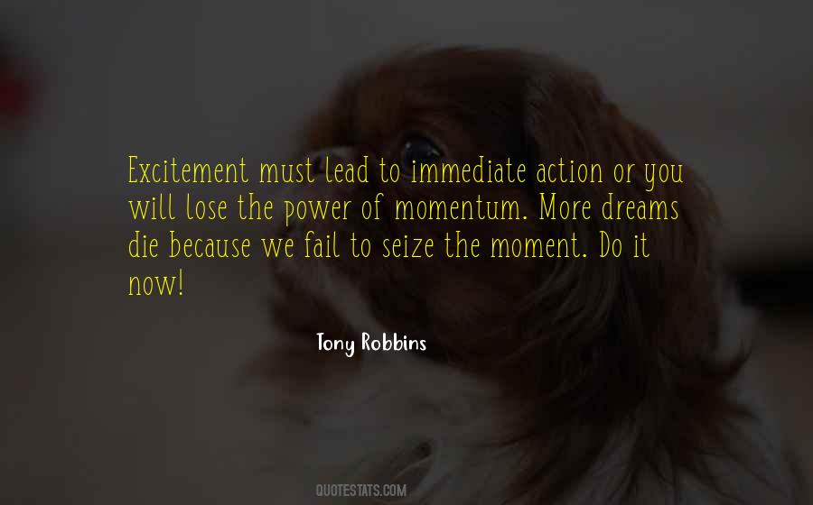 Quotes About Seize The Moment #700946