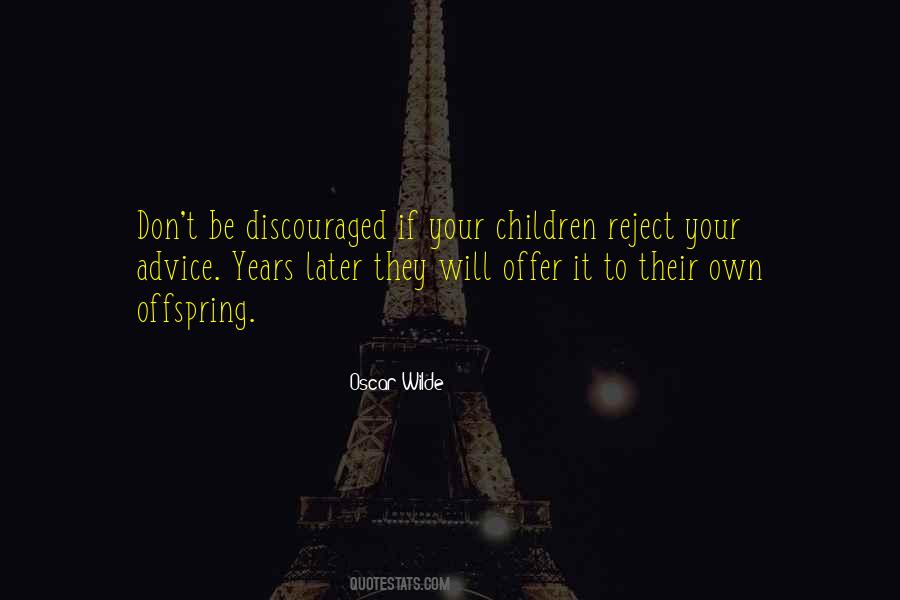 Your Offspring Quotes #1523465