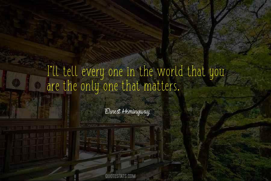 Quotes About You Are The Only One #1417699