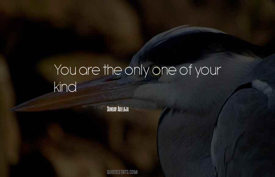 Quotes About You Are The Only One #1490378