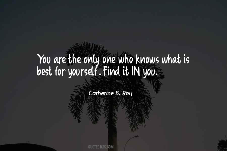 Quotes About You Are The Only One #442254