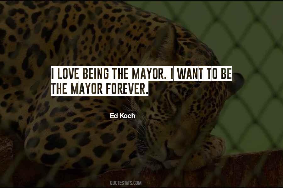 Quotes About Being A Mayor #394873