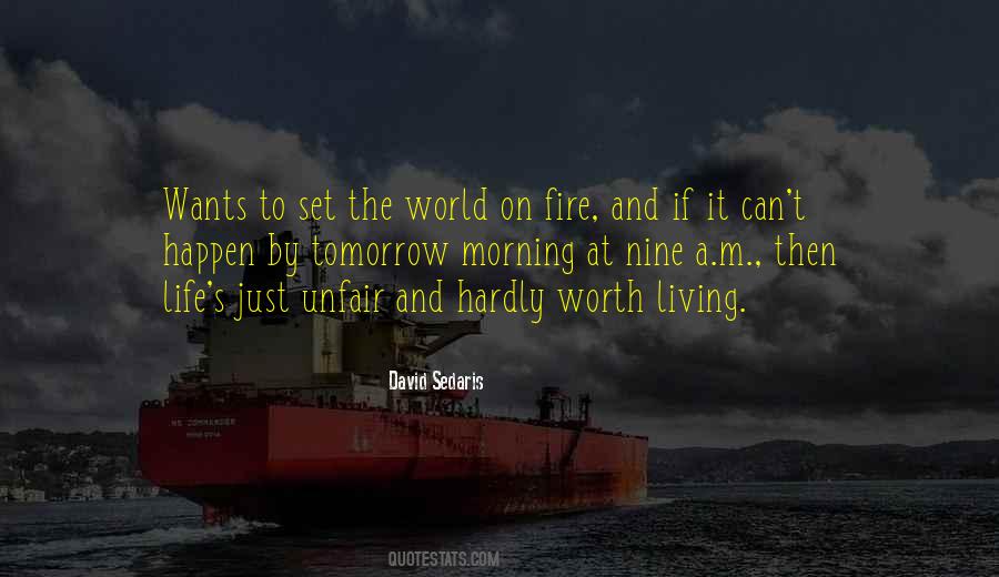 Set The World On Fire Quotes #1540356