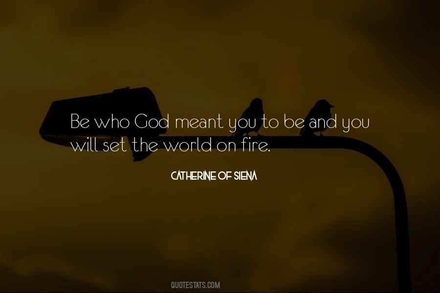 Set The World On Fire Quotes #1809833