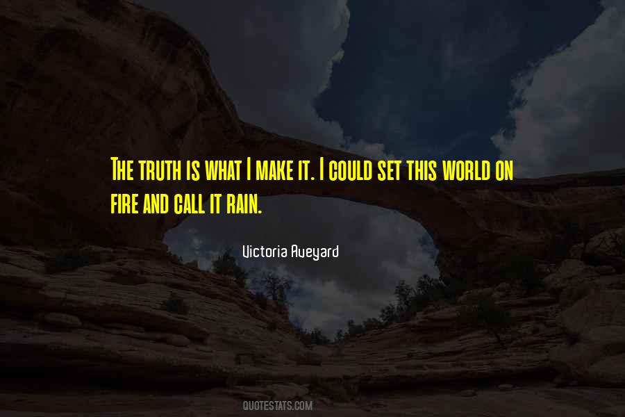 Set The World On Fire Quotes #749120