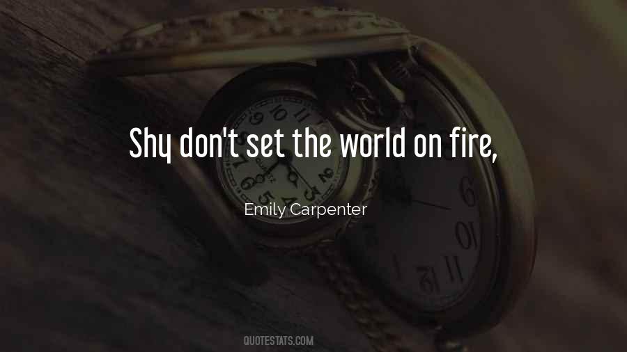 Set The World On Fire Quotes #921075