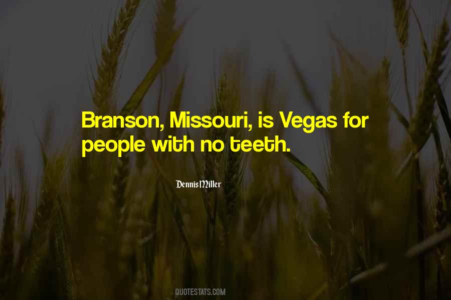 Quotes About Branson Missouri #1424928