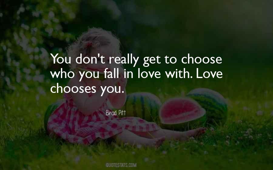 Chooses You Quotes #262059