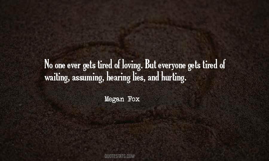 Quotes About Loving Someone Who Has Hurt You #377111