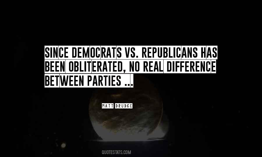 Quotes About Differences Between Republicans And Democrats #248142