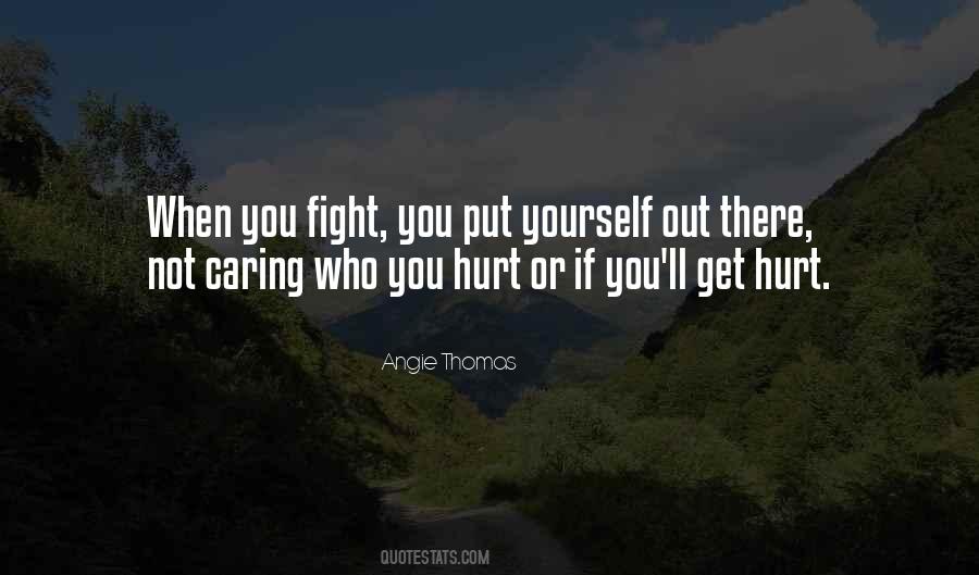 Quotes About Caring For Someone Who Hurt You #834852