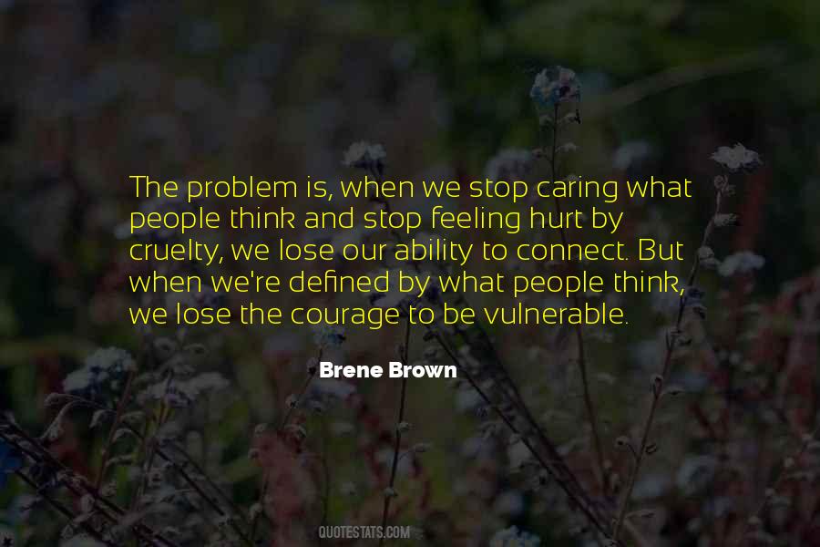 Quotes About Caring For Someone Who Hurt You #937427