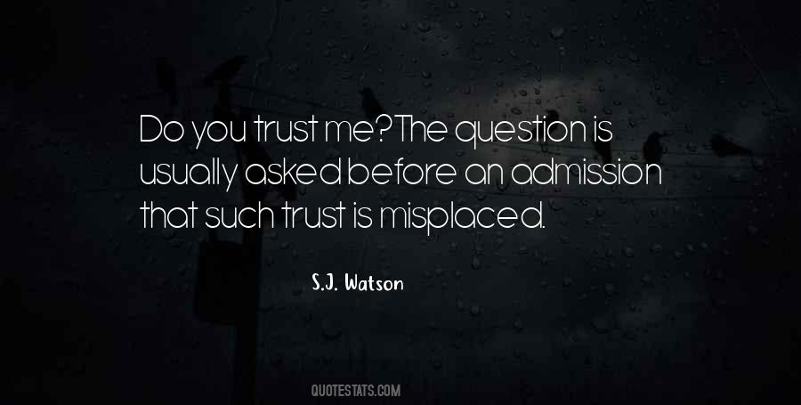 Quotes About Misplaced Trust #920680
