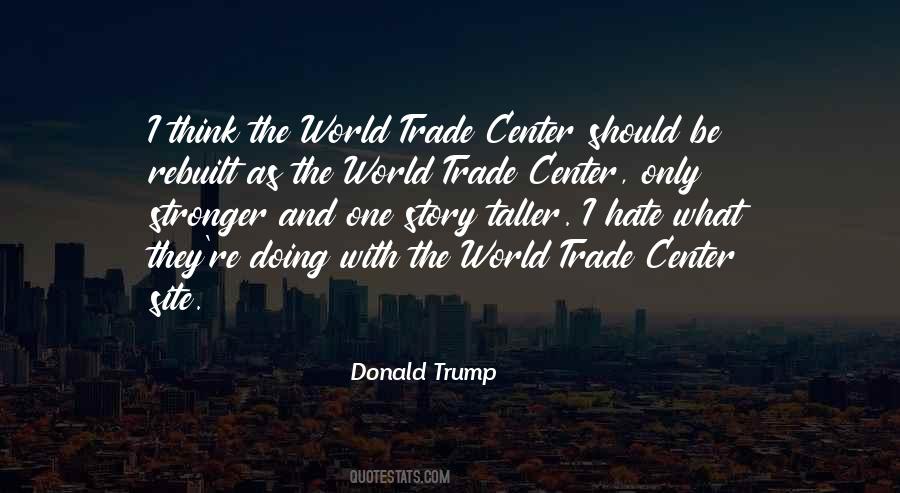 Quotes About The World Trade Center #928726