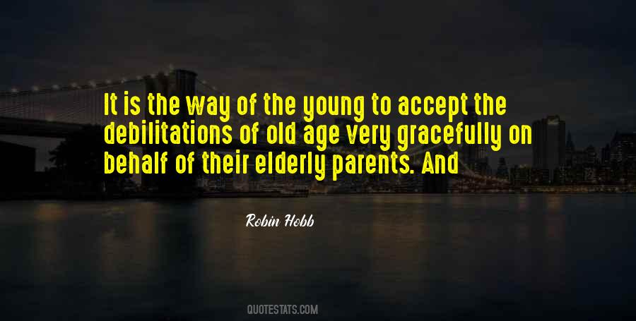 Quotes About Old Age Parents #817862