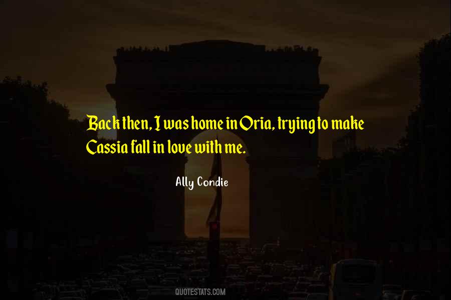 Quotes About Trying To Fall Out Of Love #1114772