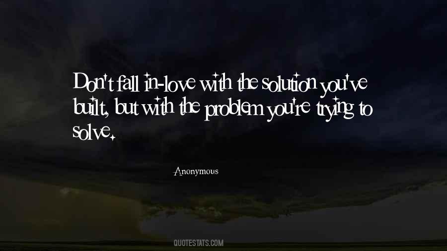 Quotes About Trying To Fall Out Of Love #444107